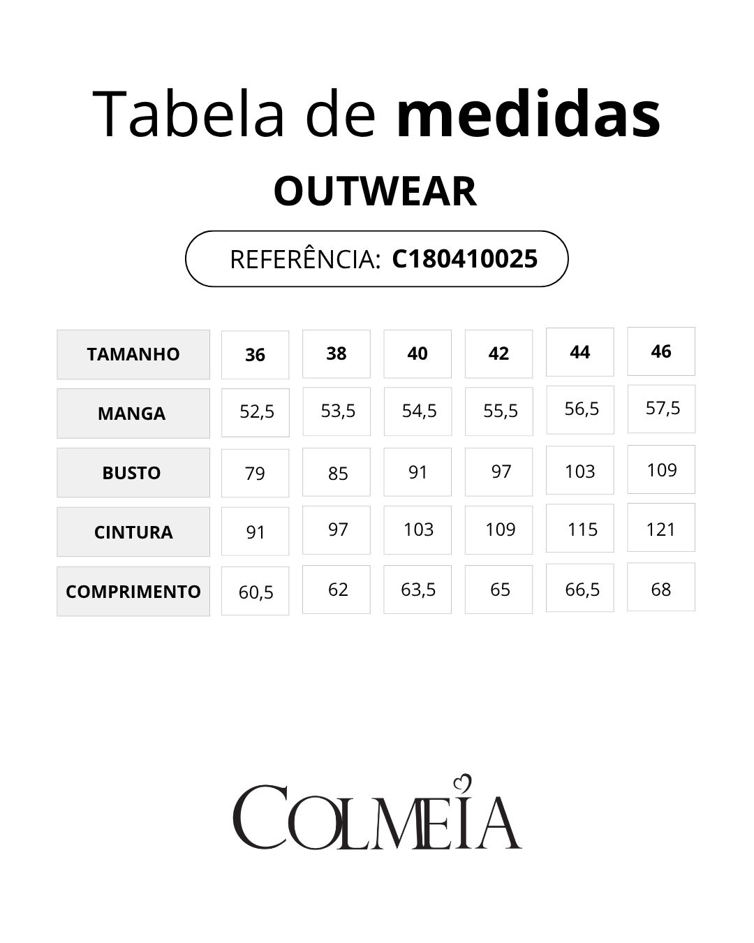 TABELA DE MEDIDAS [colmeia-image:778981a1-79e5-4f26-b6d5-cbe8e750d6a5]